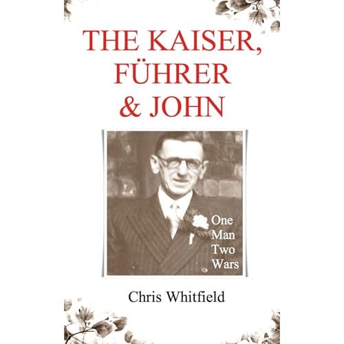 Cover of The Kaiser, Führer & John