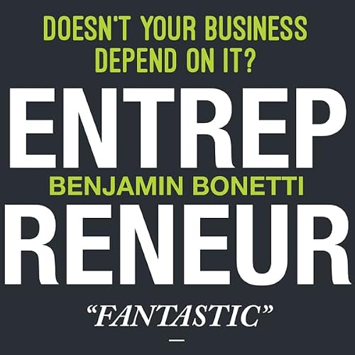 Cover of Entrepreneur: Doesn't Your Business Depend On It?