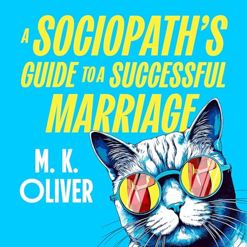 Cover of A Sociopath’s Guide to a Successful Marriage