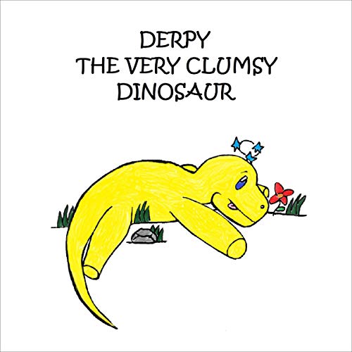 Cover of Derpy the Very Clumsy Dinosaur