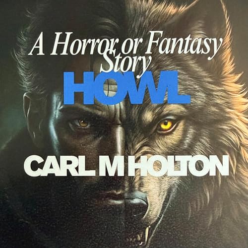 Cover of A Horror or Fantasy Story: Howl