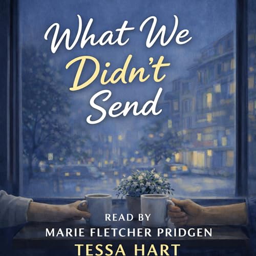 Cover of What We Didn't Send