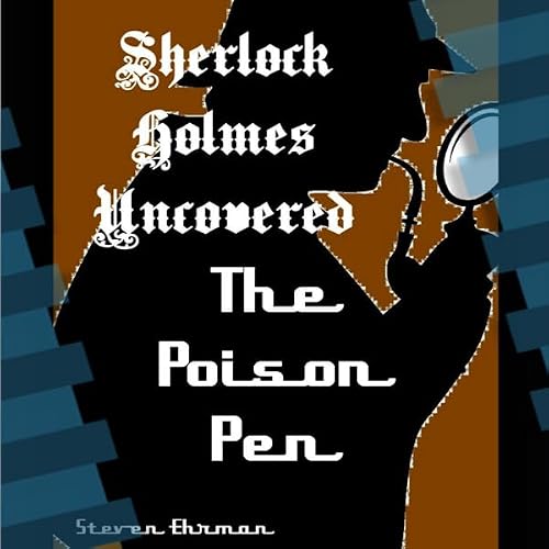 Cover of The Poison Pen: A Sherlock Holmes Uncovered Tale, Volume 11
