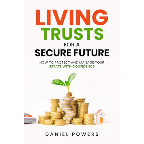 Cover of LIVING TRUSTS FOR A SECURE FUTURE