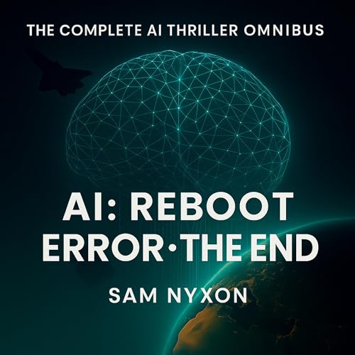 Cover of AI: REBOOT; ERROR; THE END