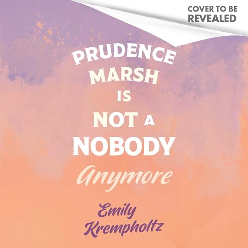 Cover of Prudence Marsh is Not a Nobody Anymore