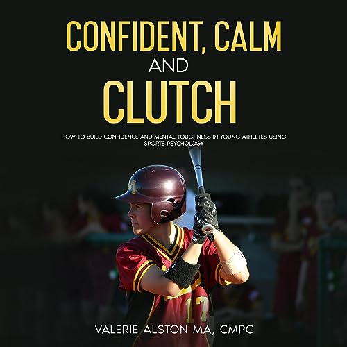 Cover of Confident, Calm and Clutch
