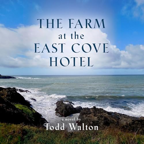 Cover of The Farm at the East Cove Hotel