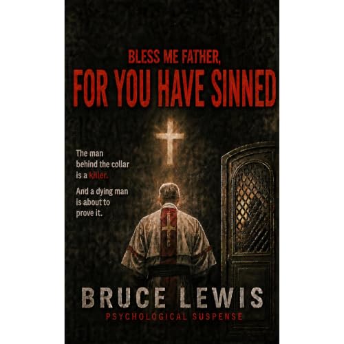Cover of Bless Me Father FOR YOU Have Sinned