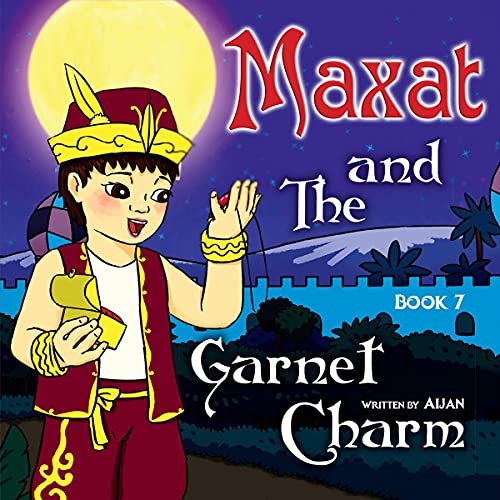 Cover of Maxat and the Garnet Charm