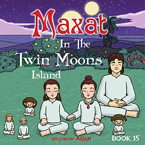 Cover of Maxat in the Twin Moons Island