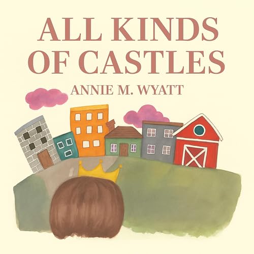 Cover of All Kinds of Castles
