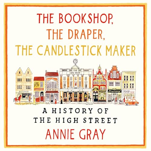 Cover of The Bookshop, the Draper, the Candlestick Maker