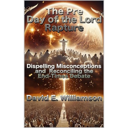 Cover of The Pre-Day of the Lord Rapture: