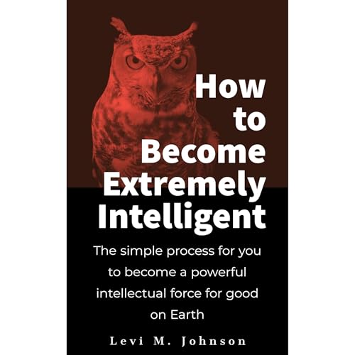 Cover of How to Become Extremely Intelligent