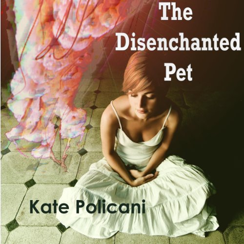 Cover of The Disenchanted Pet