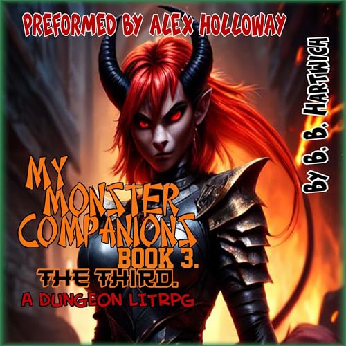 Cover of My Monster Companions, Book 3 - The Third