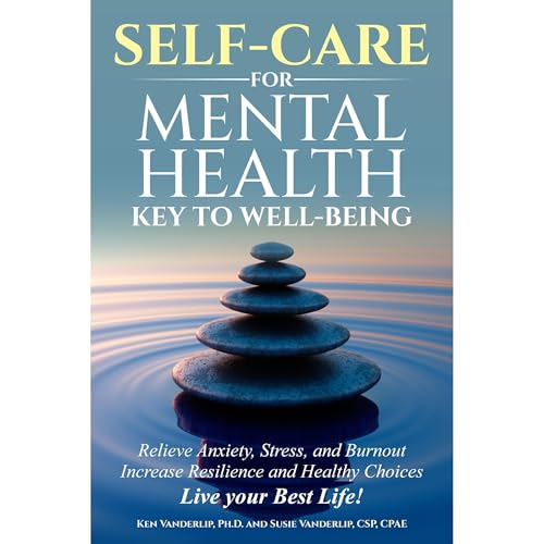 Cover of SELF-CARE FOR MENTAL HEALTH - KEY TO WELL-BEING