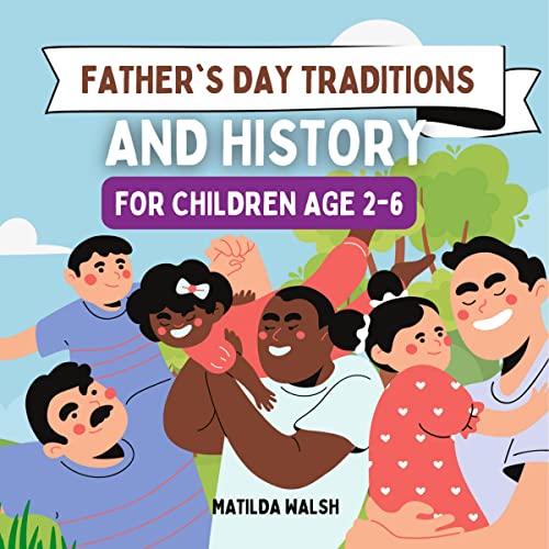 Cover of Father’s Day Traditions and History for Children
