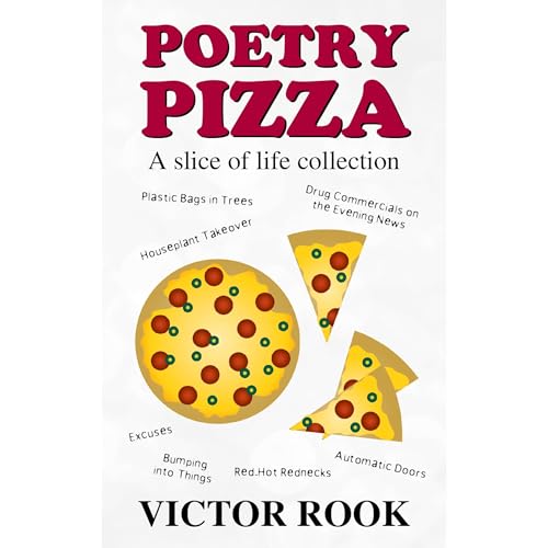 Cover of Poetry Pizza: A Slice of Life Collection