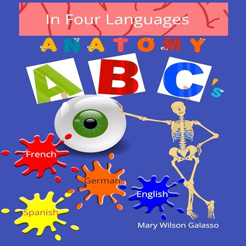 Cover of Anatomy ABC's: In Four Languages