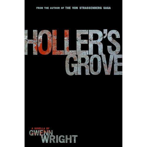 Cover of Holler's Grove: A Deadly Reunion Romance