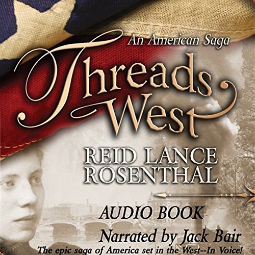 Cover of Threads West: An American Saga