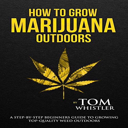 Cover of How to Grow Marijuana Outdoors