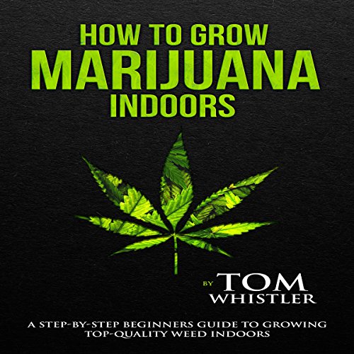 Cover of How to Grow Marijuana Indoors