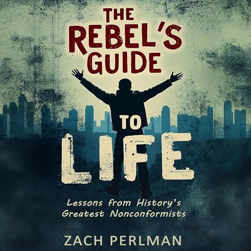 Cover of The Rebel’s Guide to Life