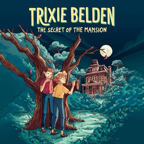 Cover of The Secret of the Mansion: Trixie Belden
