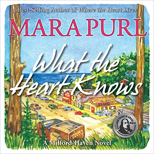 Cover of What the Heart Knows