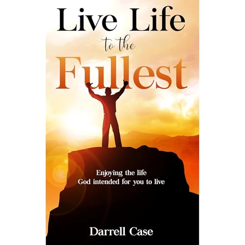 Cover of Live Life to the Fullest