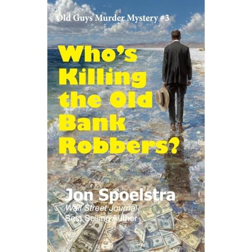 Cover of Who's Killing the Old Bank Robbers