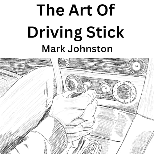 Cover of The Art of Driving Stick