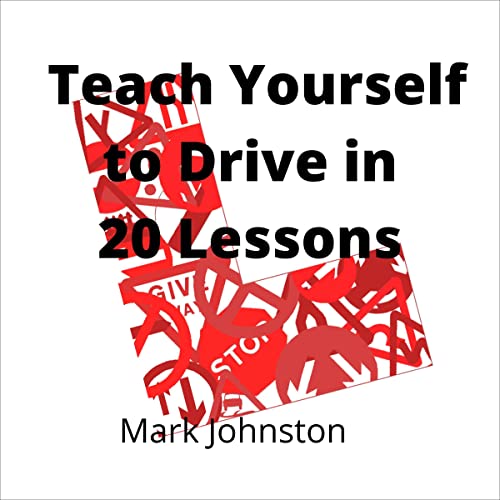Cover of Teach Yourself to Drive in 20 Lessons