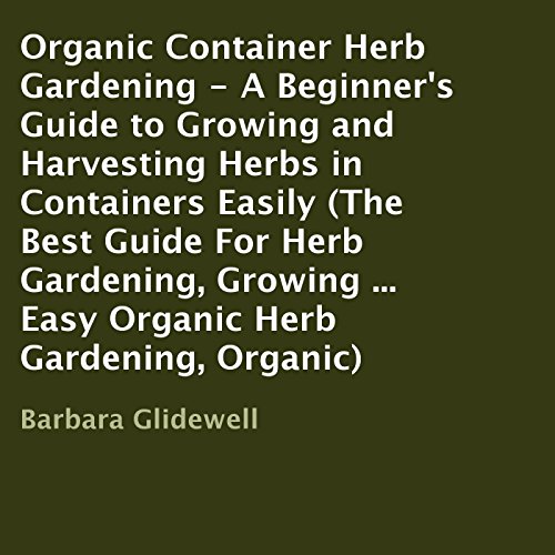 Cover of Organic Container Herb Gardening