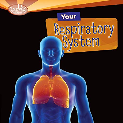 Cover of Your Respiratory System