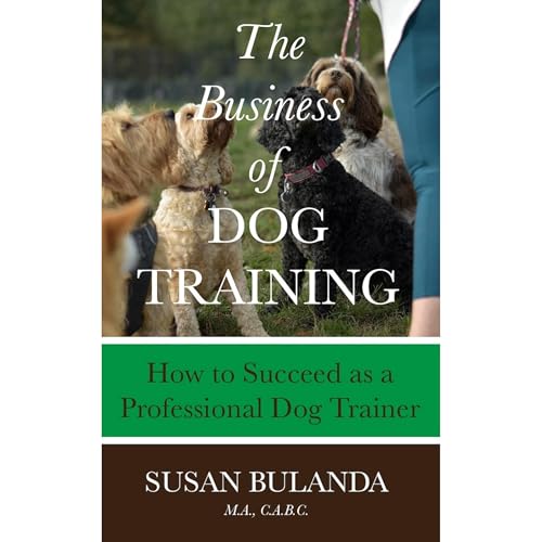 Cover of The Business of Dog Training