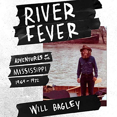 Cover of River Fever: Adventures on the Mississippi, 1969-1972