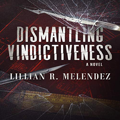 Cover of Dismantling Vindictiveness