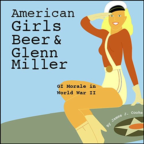 Cover of American Girls, Beer, and Glenn Miller