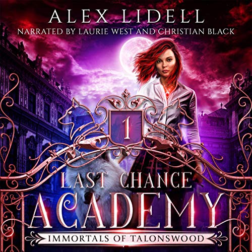 Cover of Last Chance Academy: Shifter Fae Vampire Reform School Romance