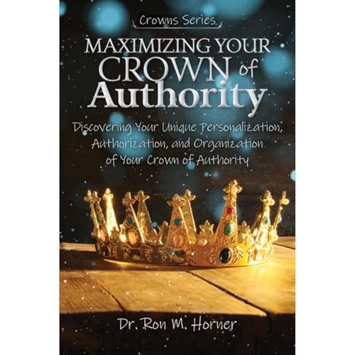Cover of Maximizing Your Crown of Authority