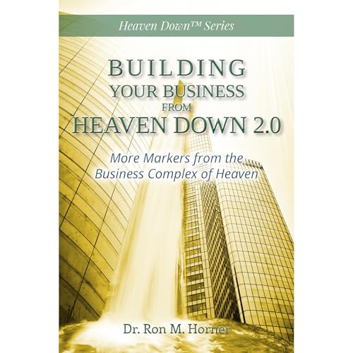 Cover of Building Your Business from Heaven Down 2.0