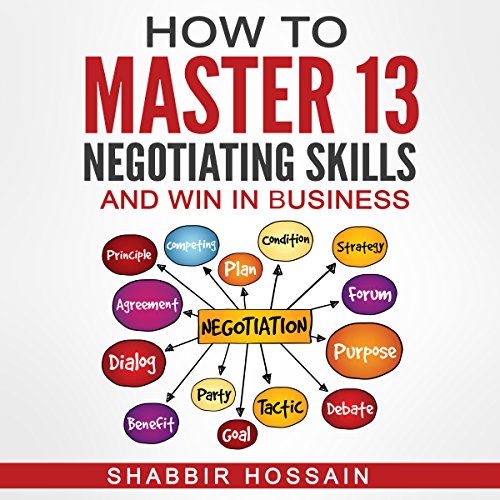 Cover of How to Master 13 Negotiating Skills and Win in Business