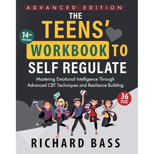 Cover of The Teens' Workbook to Self Regulate Advanced Edition