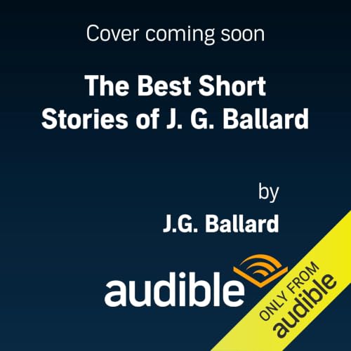 Cover of The Best Short Stories of J. G. Ballard