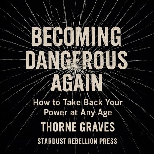 Cover of Becoming Dangerous Again