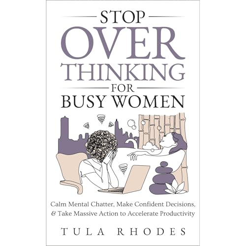 Cover of Stop Overthinking for Busy Women